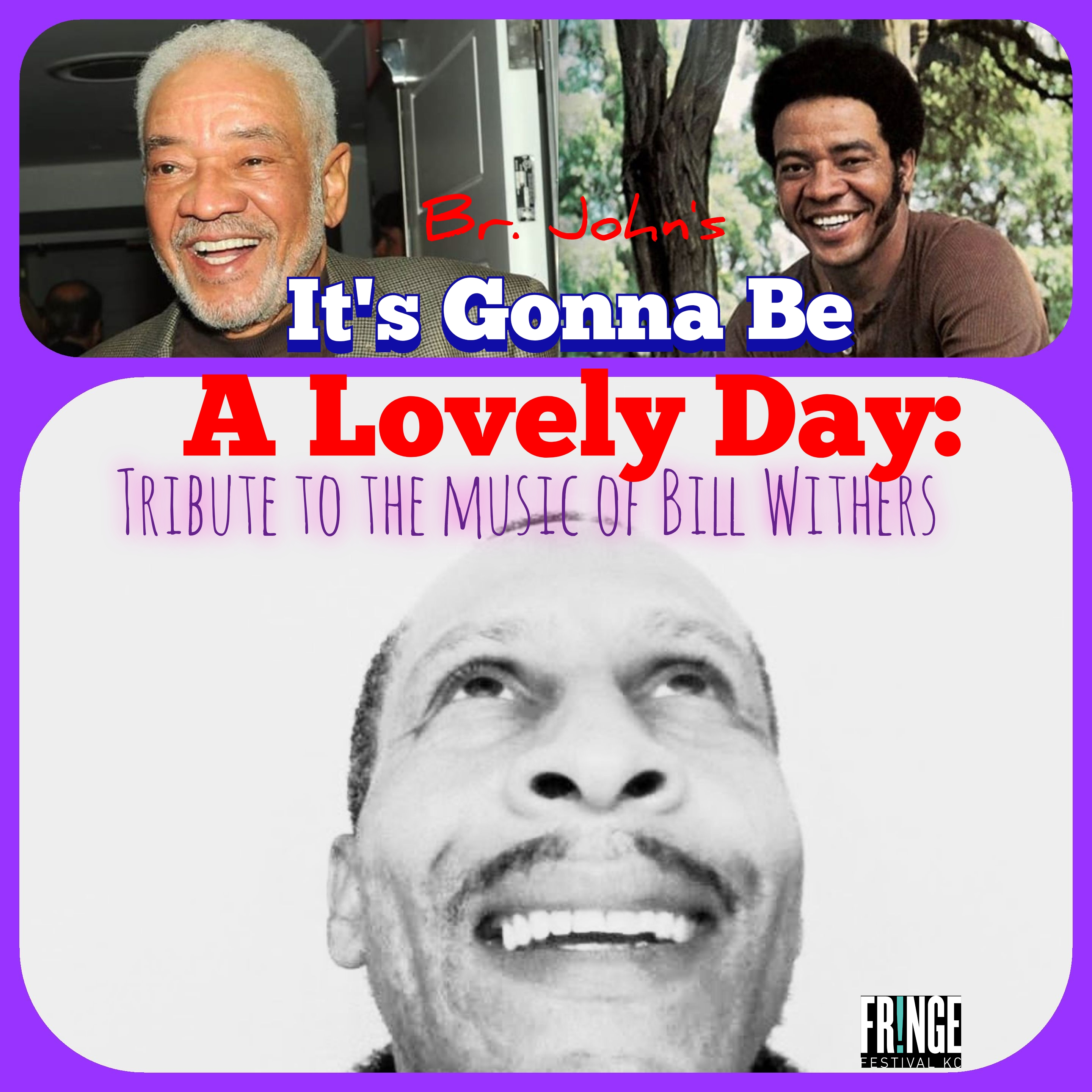 2338-Gonna Be A Lovely Day Tribute To Bill Withers - Br. John Rajpa
