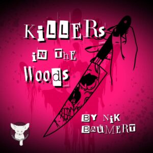 Killers in the Woods