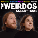 KCCAT Presents The Weirdos Comedy Hour II