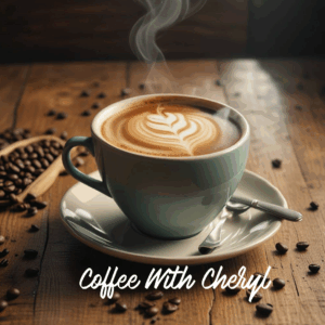 Coffee With Cheryl