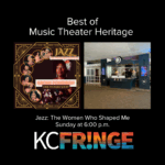 Best of Music Theater Heritage - Jazz: The Women Who Shaped Me