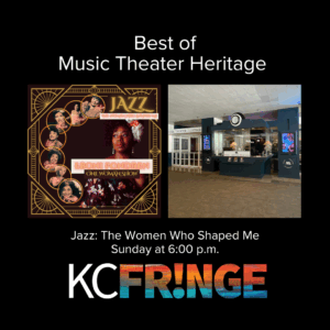 Best of Music Theater Heritage - Jazz: The Women Who Shaped Me