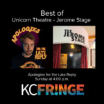 Best of Unicorn Theater Jerome Stage - Apologies for the Late Reply