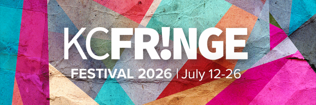 KC Fringe Festival 2026